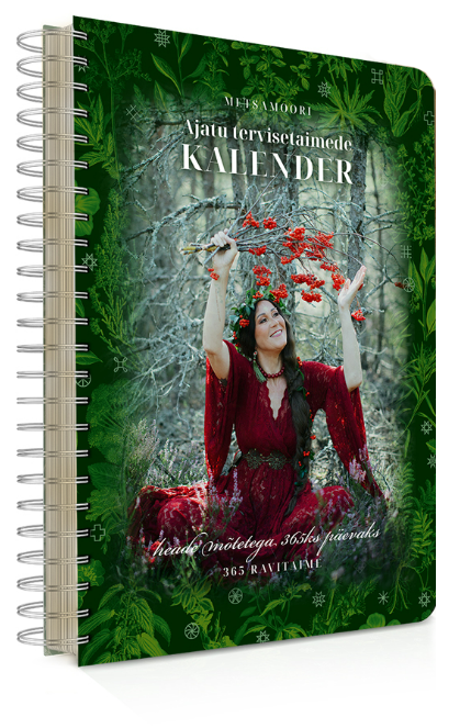 Kalenderraamat „Ajatu tervisetaimede kalender”
