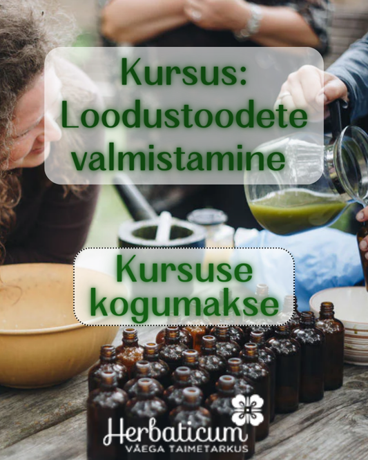 Loodustoodete valmistamise kursuse kogumakse