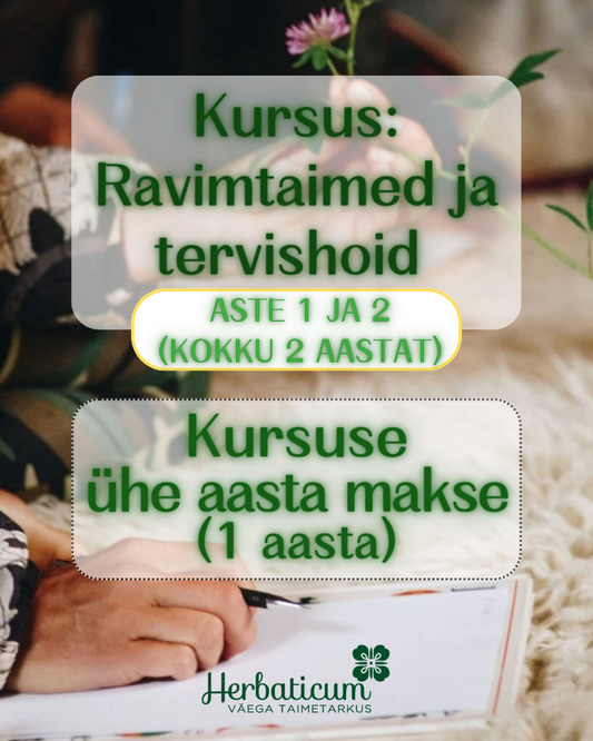 Ravimtaimed ja tervishoid kursuse 1 aasta makse